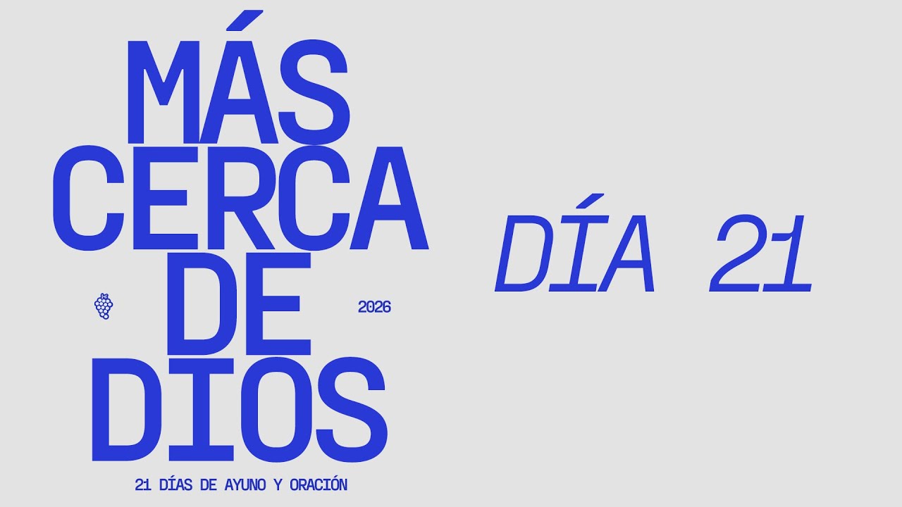 Día 21 | 21 Días de Ayuno y Oración - Salmos 121