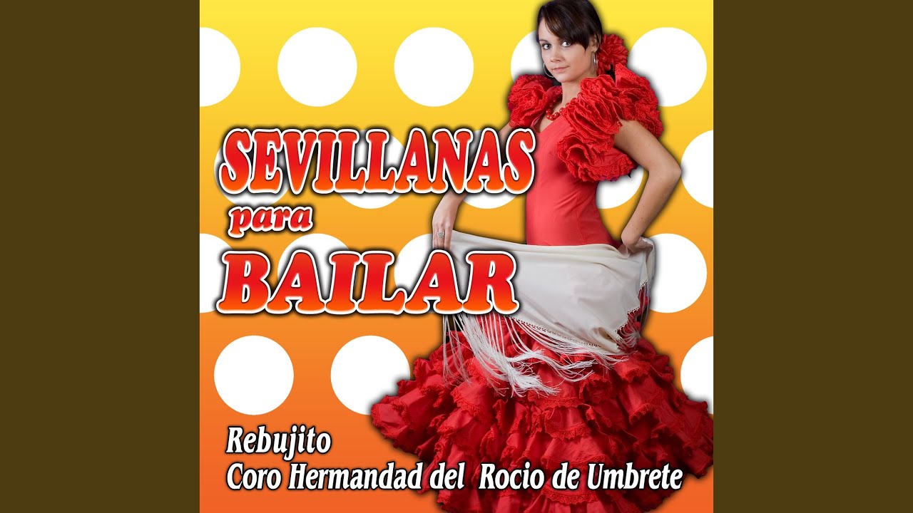 Me Casé Con Un Enano - Las Veintisiete - Lo Tiré Al Pozo - Arenal De Sevilla (Sevillana mix)