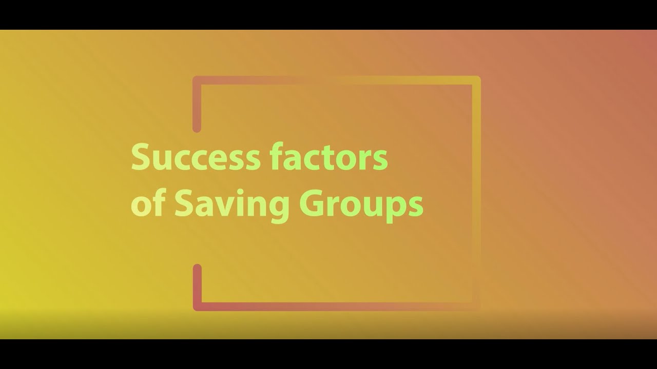 LETS SAVEE - Saving Groups - Success Factors of Savings Groups