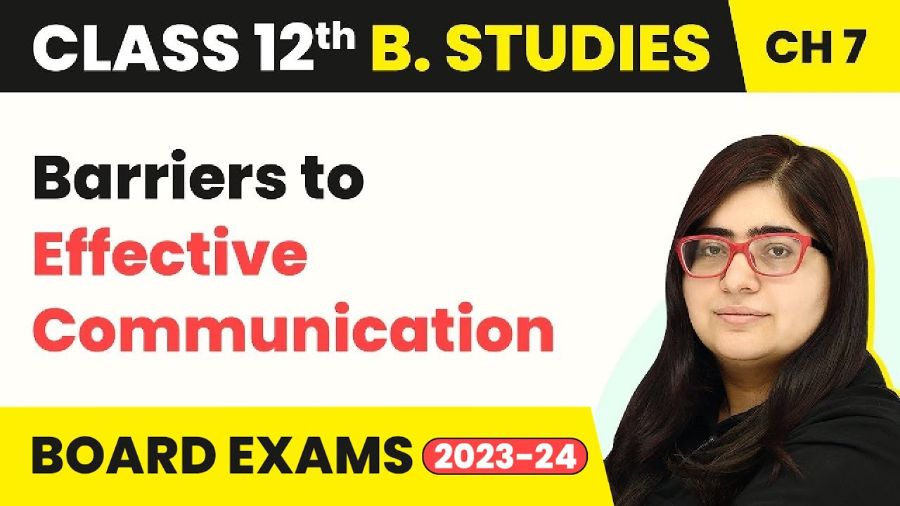 Barriers to Effective Communication - Directing | Class 12 Business Studies Chapter 7