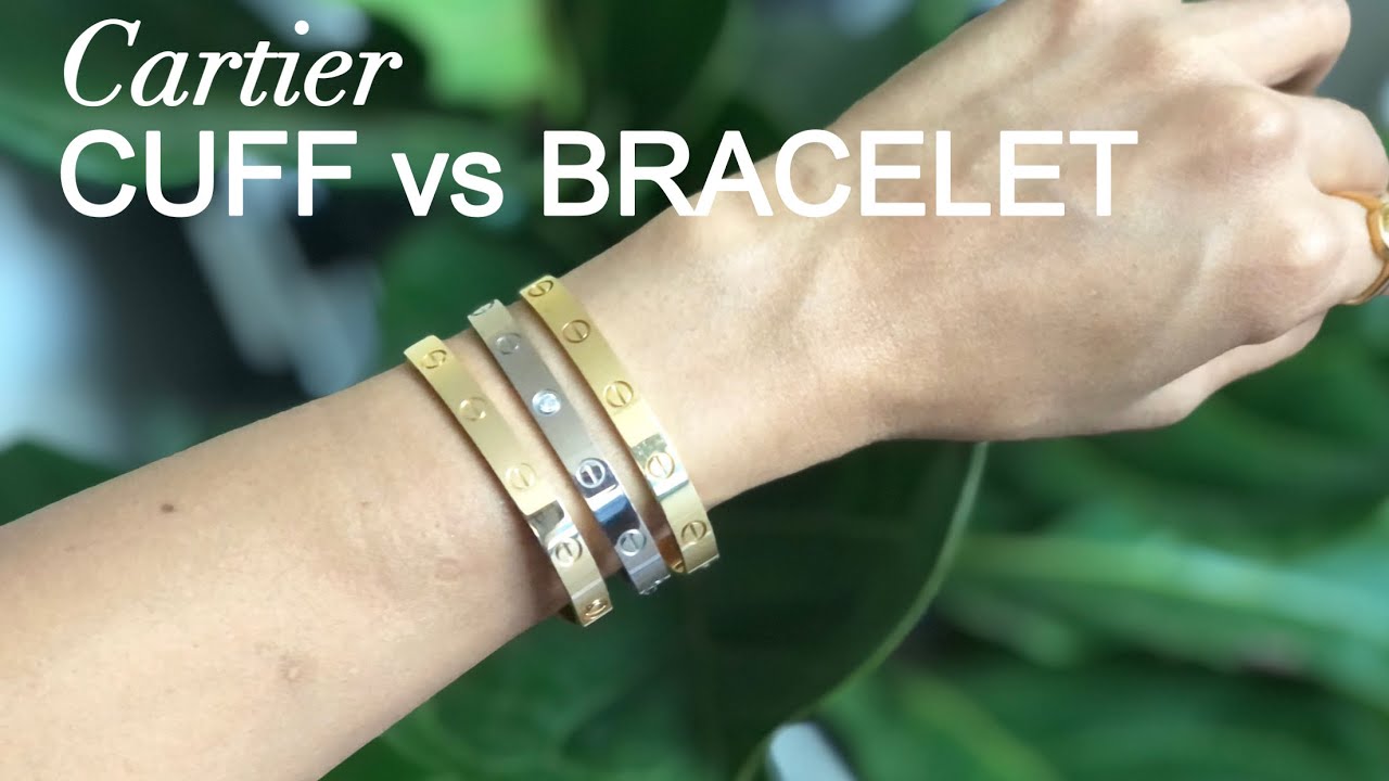 CARTIER Love Cuff vs Love Bracelet | Which one should you choose?
