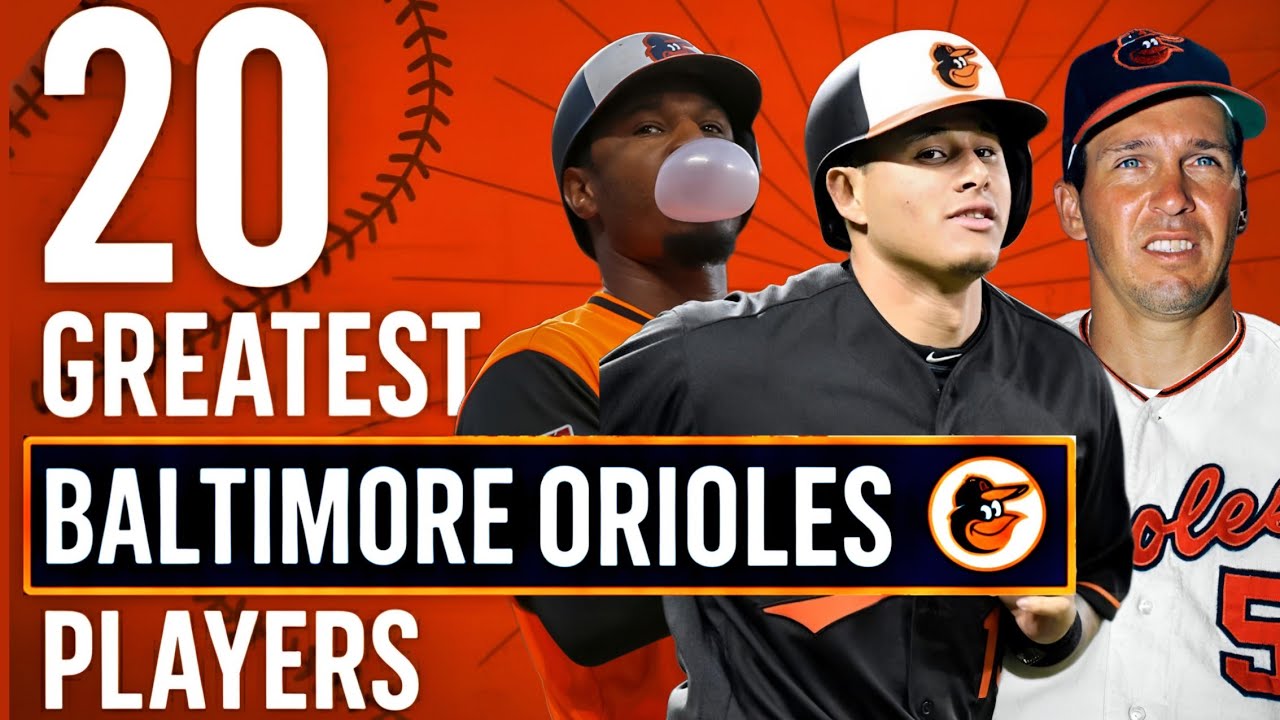 20 GREATEST Baltimore Orioles Players of All Time