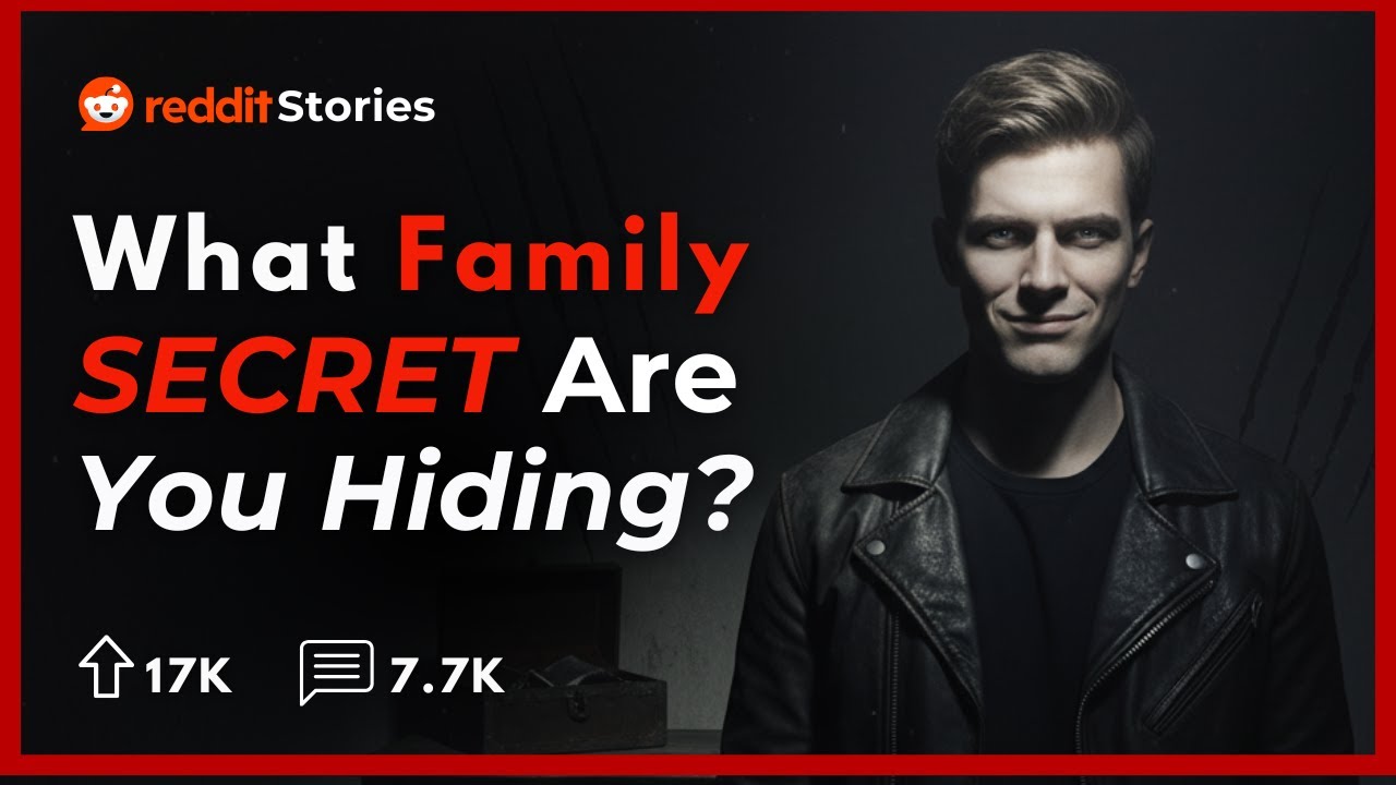 What is your darkest family secret? | Reddit Stories