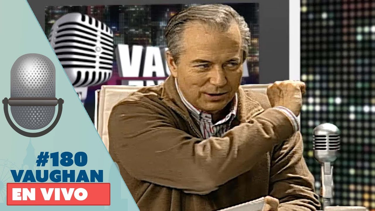 Vaughan en Vivo Episode 180 | Vaughan TV