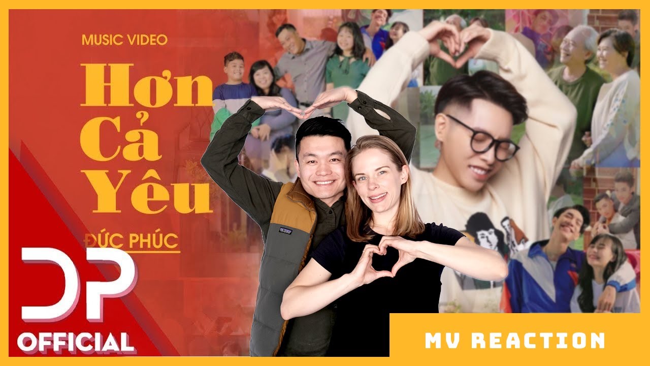 MV Reaction Hơn Cả Yêu Đức Phúc - Vợ Mỹ quá xúc động đến bật khóc