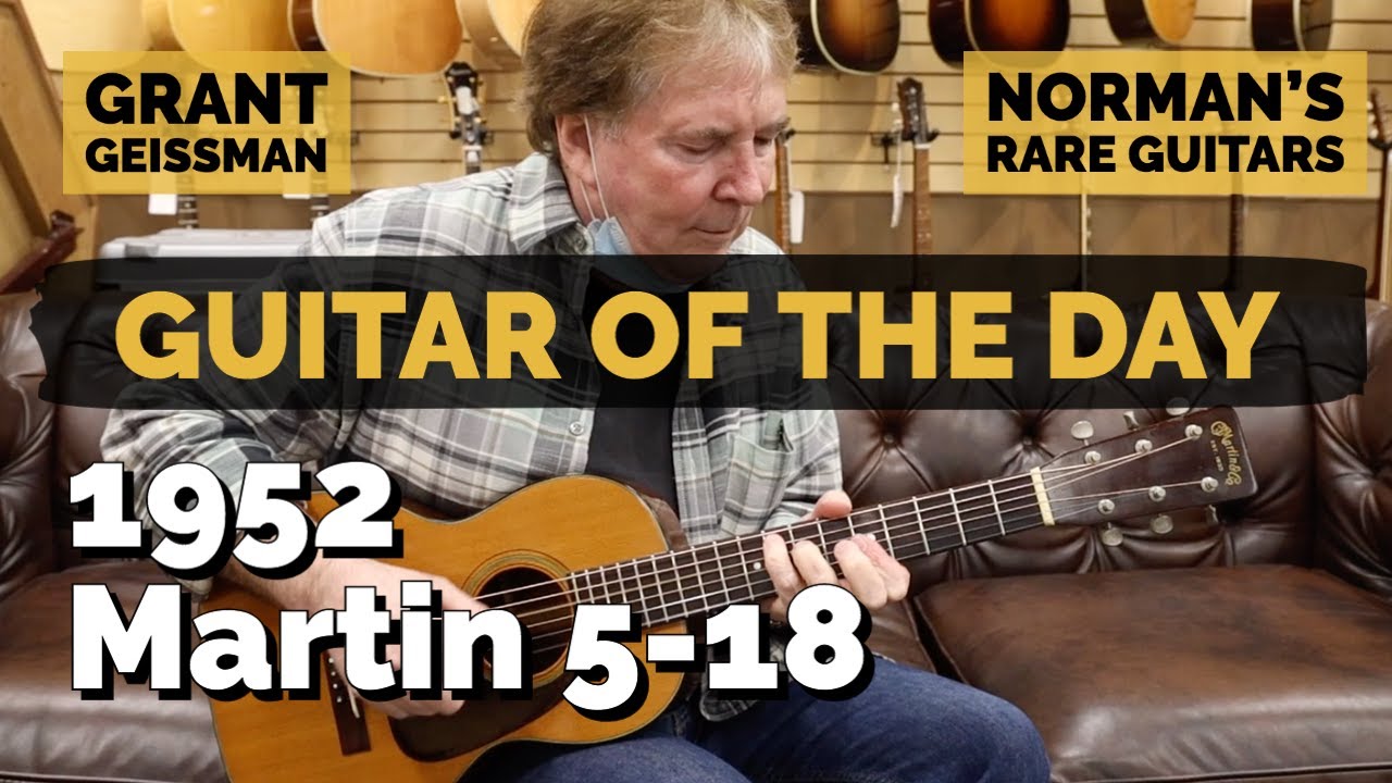 Guitar of the Day: 1952 Martin 5-18 | Grant Geissman at Norman's Rare Guitars