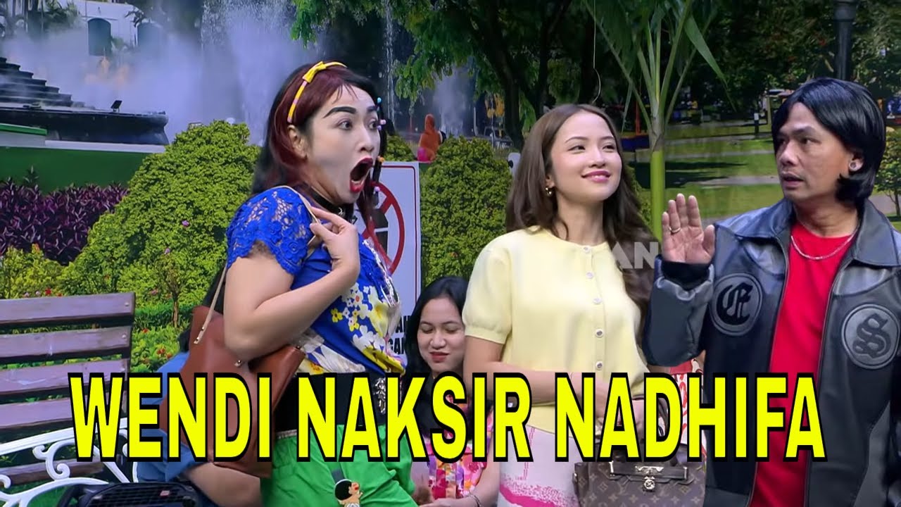 Wendi Naksir NADHIFA SALSABILLA, Malah Hesti Yang Ge-Er! | BTS (21/02/26) Part 1
