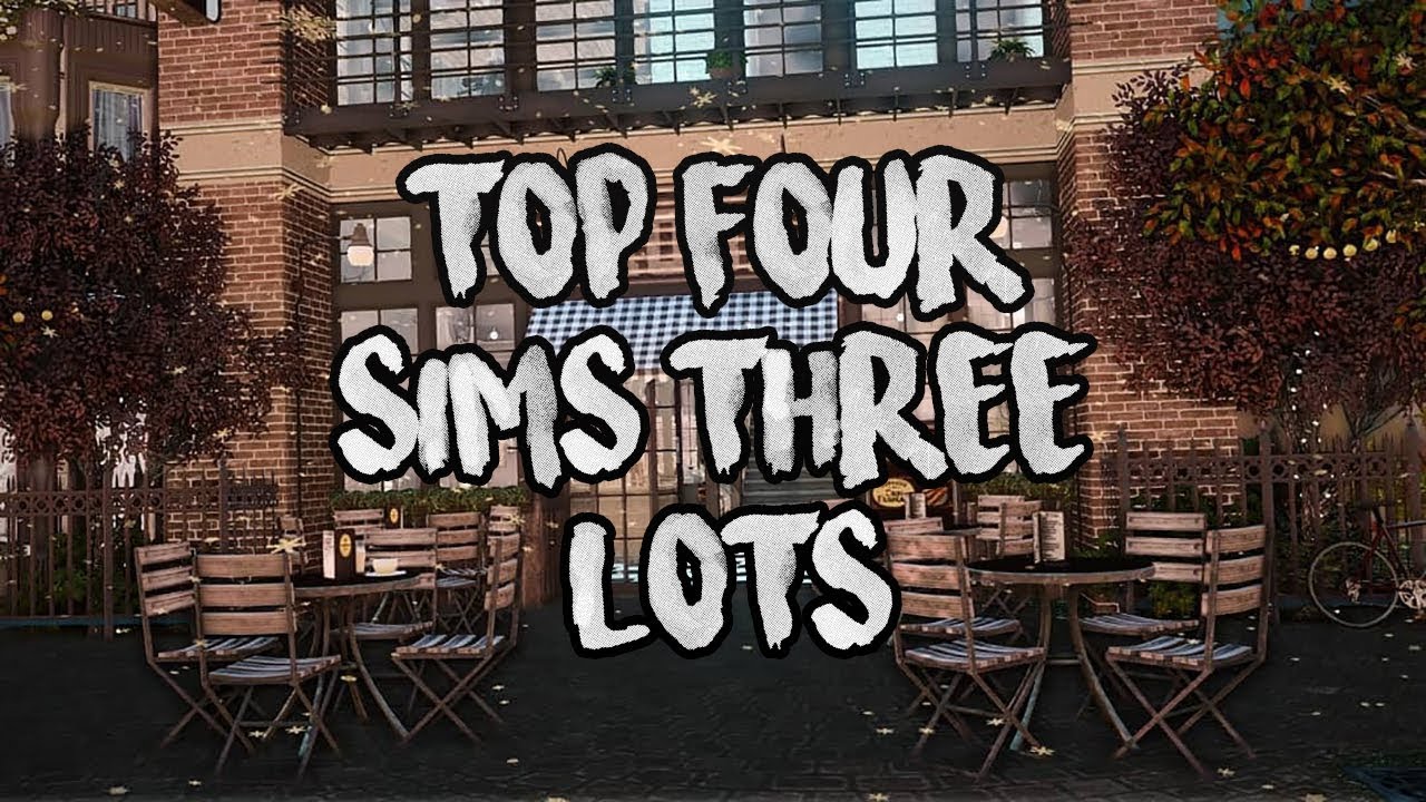 The Sims 3: MY TOP 4 FAVORITE LOTS + DOWNLOAD LINKS