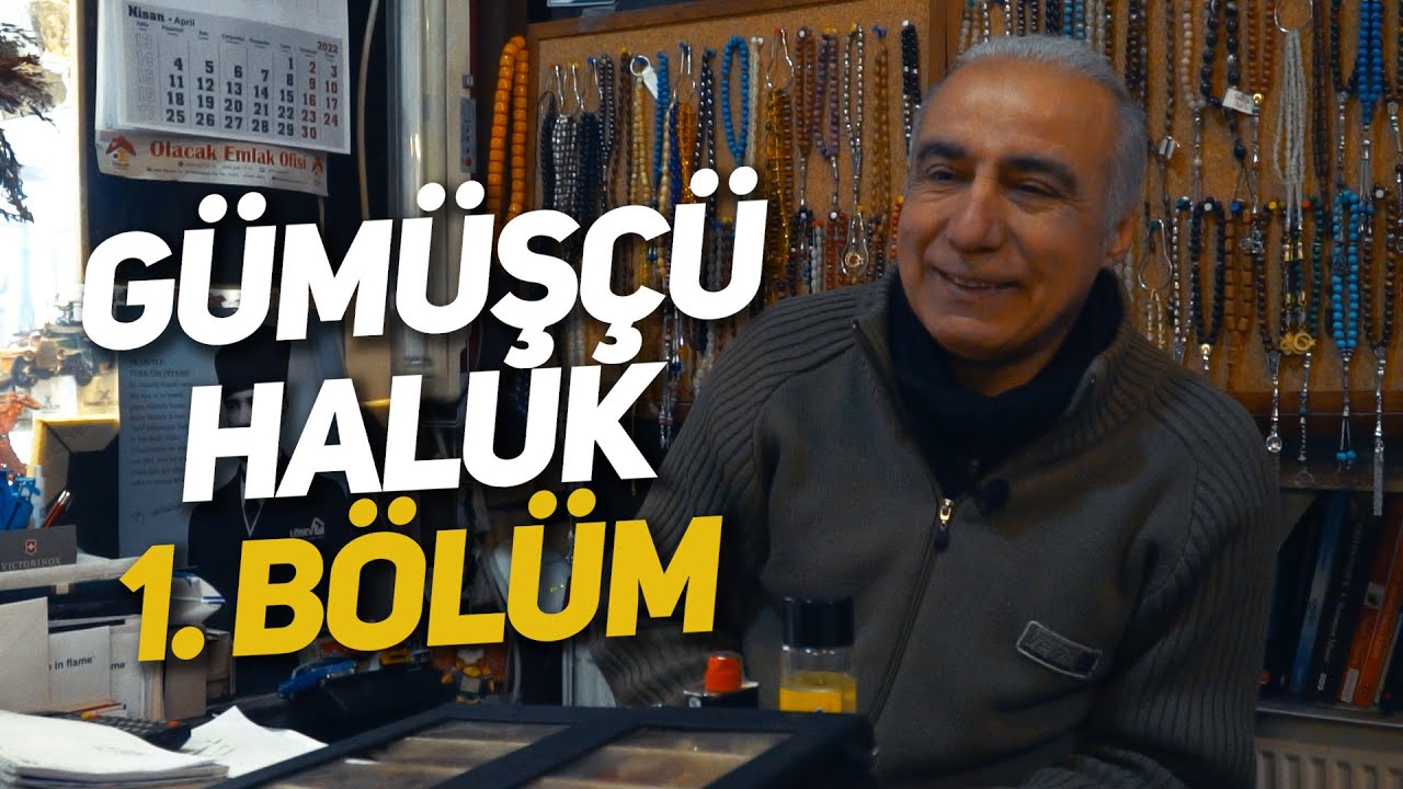 GÜMÜŞÇÜ HALUK [Belgesel] Bölüm 1: ‘’Haluk abin sana ne yaptı?’’
