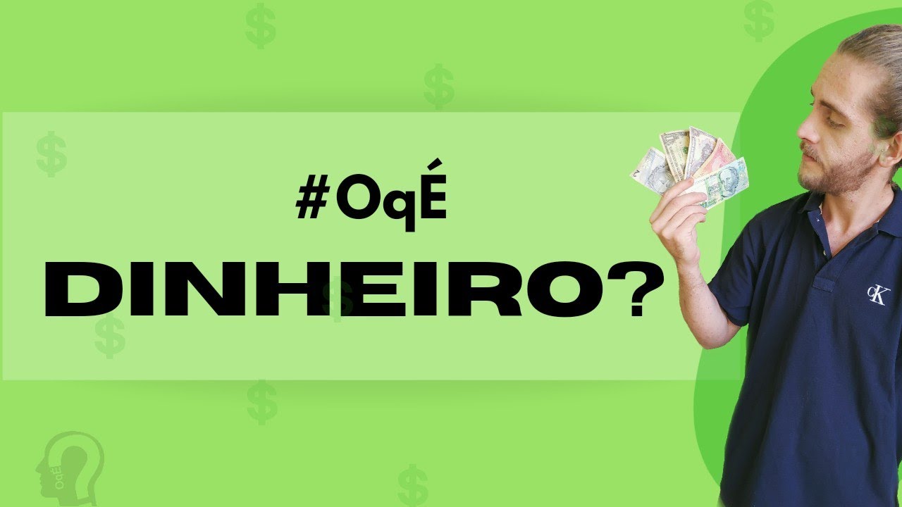 O que é Dinheiro?💲#OqÉ