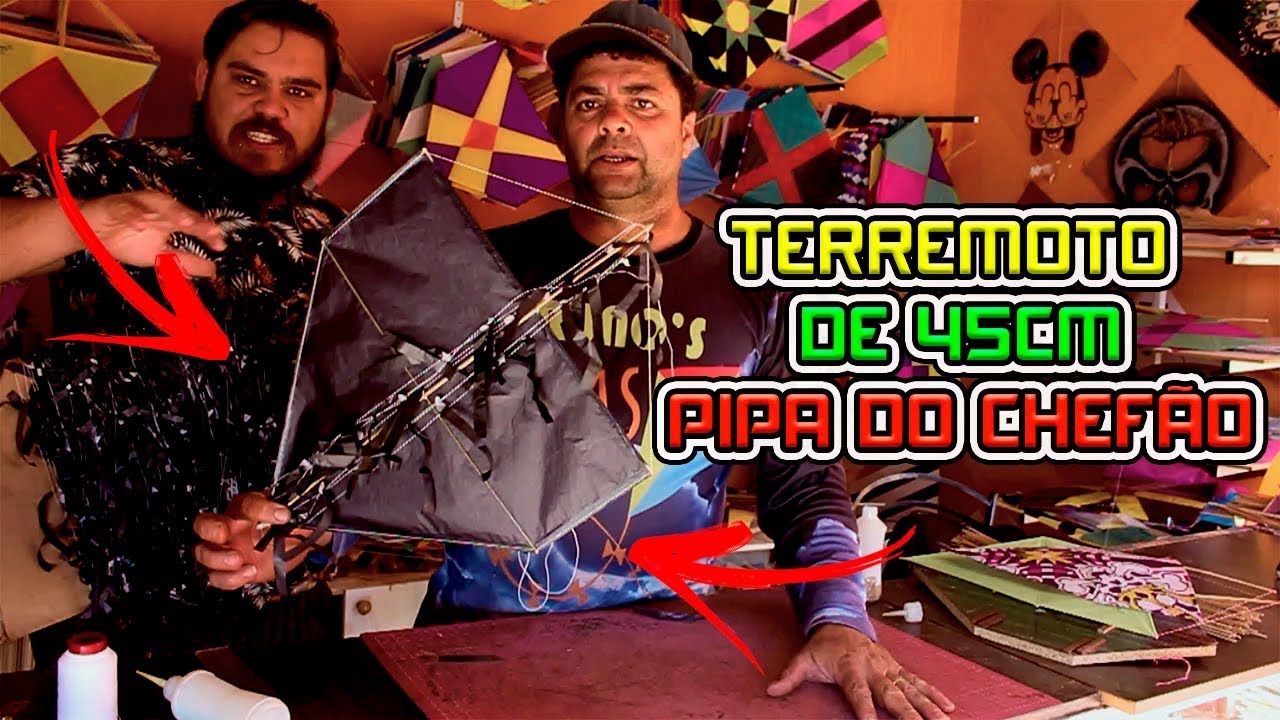 Terremoto de 45cm a pipa mais rápida do momento! (Pipa do Chefão)