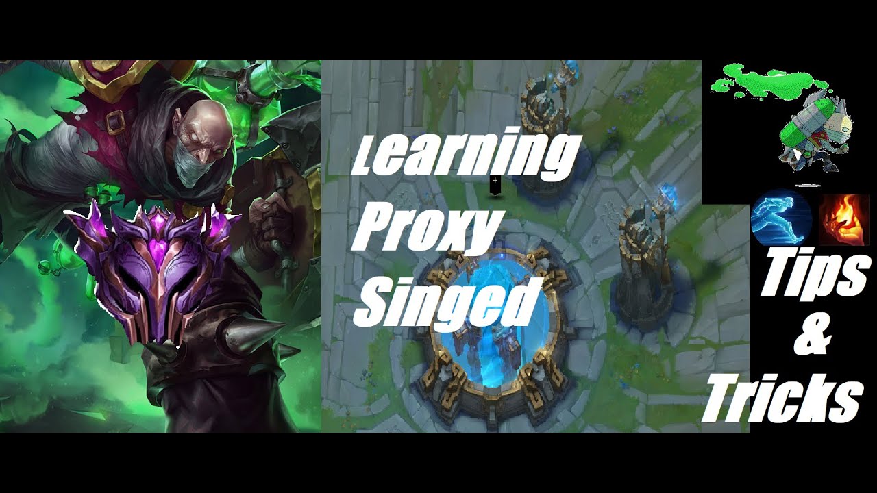 Singed ile Proxy Nasıl Yapılır? Detaylı anlatım Master Tier oyuncudan!! Bölüm-1 Basit Kurallar