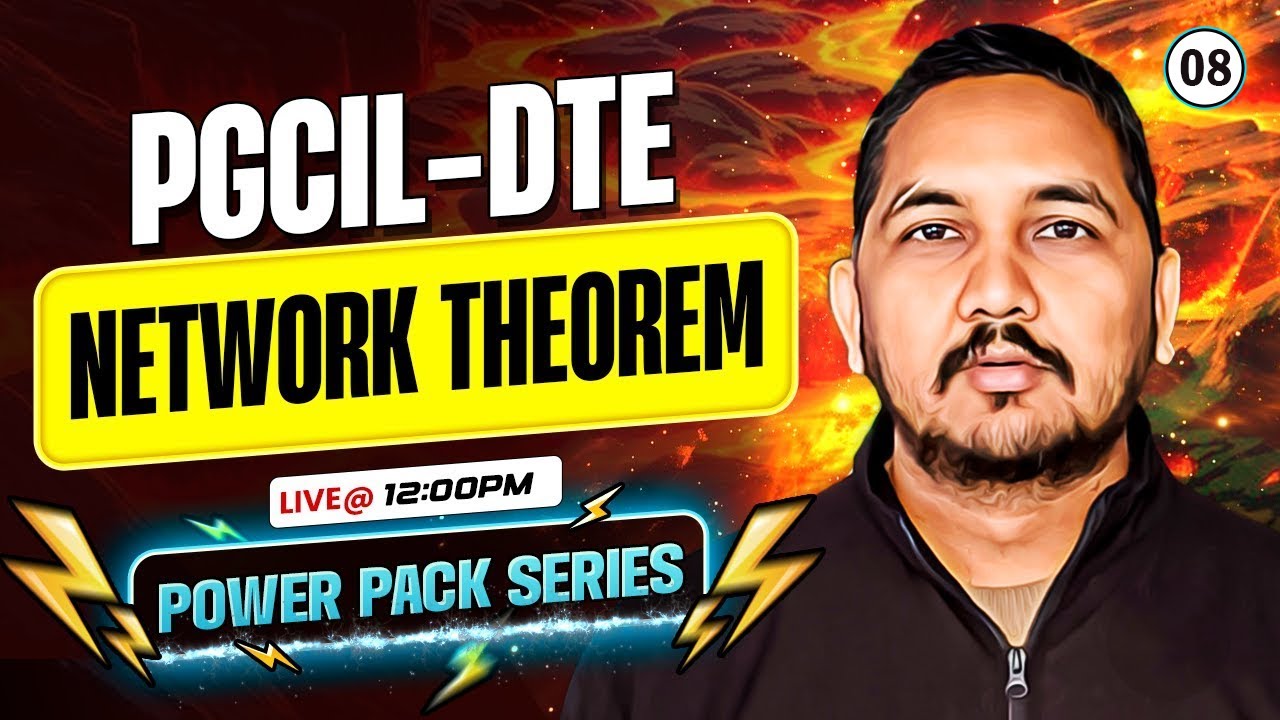 PGCIL DTE | Electrical | Network Theorem | Raman sir