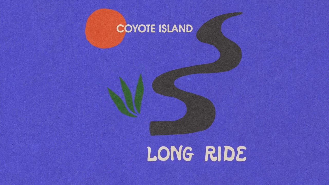 Coyote Island - Long Ride (Official Audio)