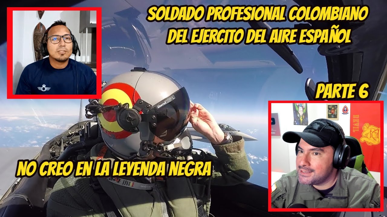 Soldado Profesional Colombiano del ejercito del aire español/NO CREO EN LA LEYENDA NEGRA #6