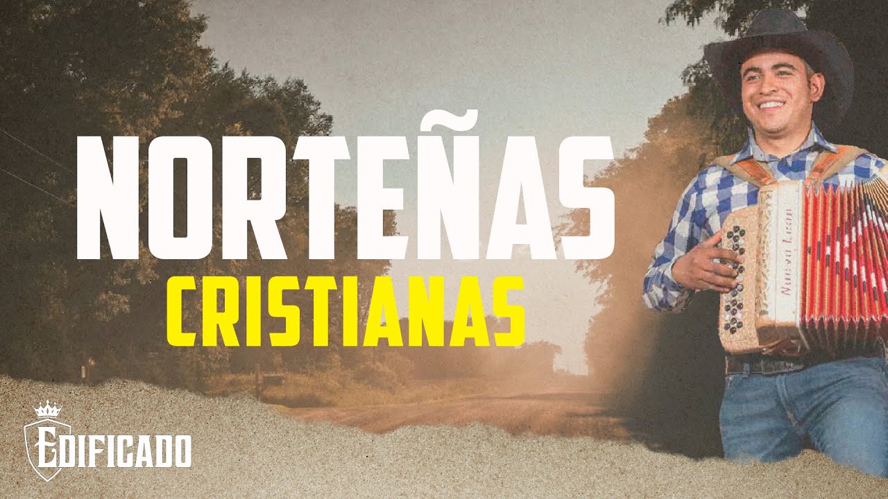 Música Norteña Cristiana - Grupo Edificado🤠🎧