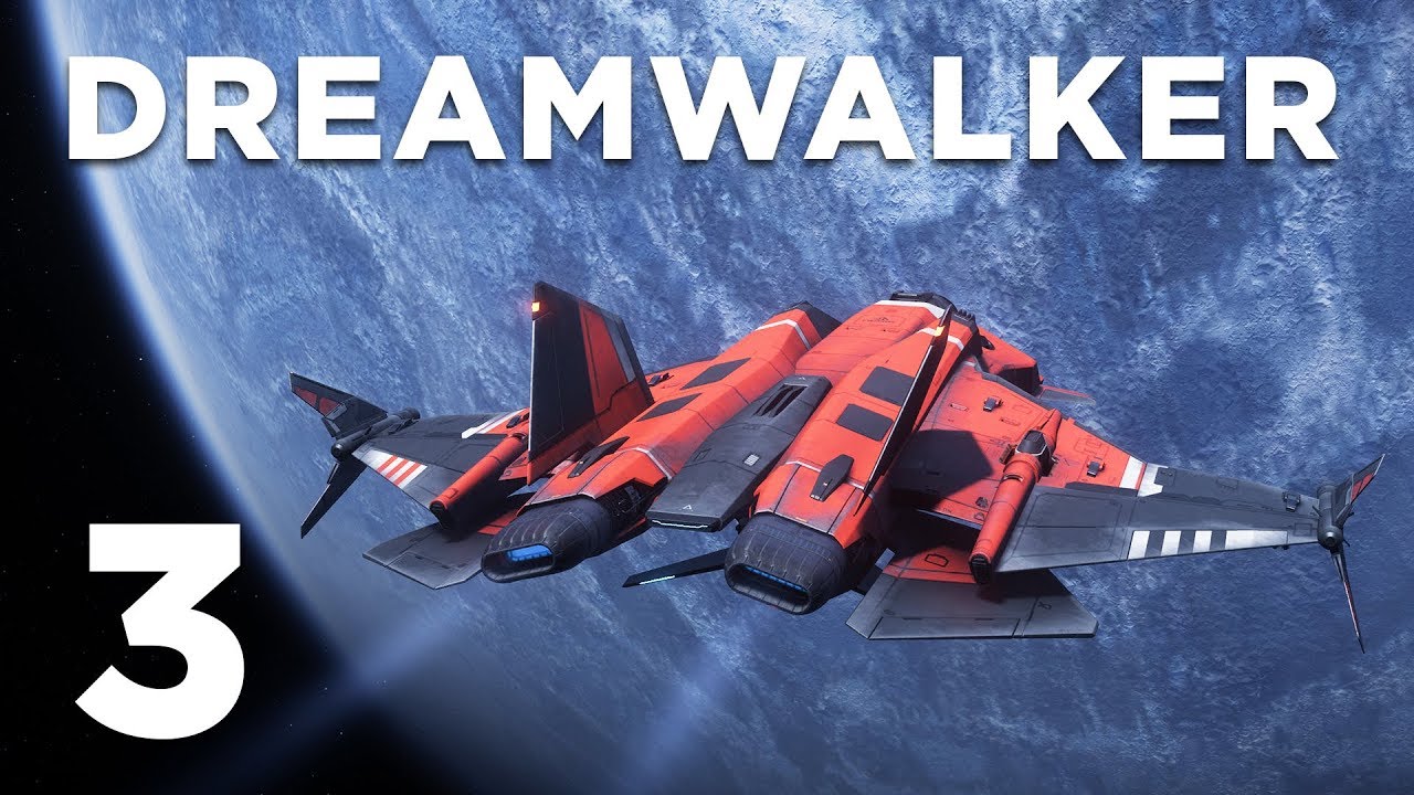 Star Citizen • Dreamwalker, A Pilot's Journey #3 [Track-IR + Joysticks]