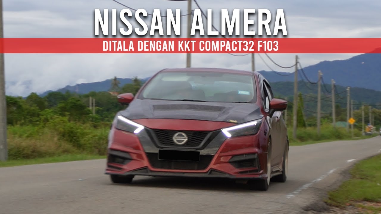 Nissan Almera | Ditala Dengan KKT Compact 32 F103
