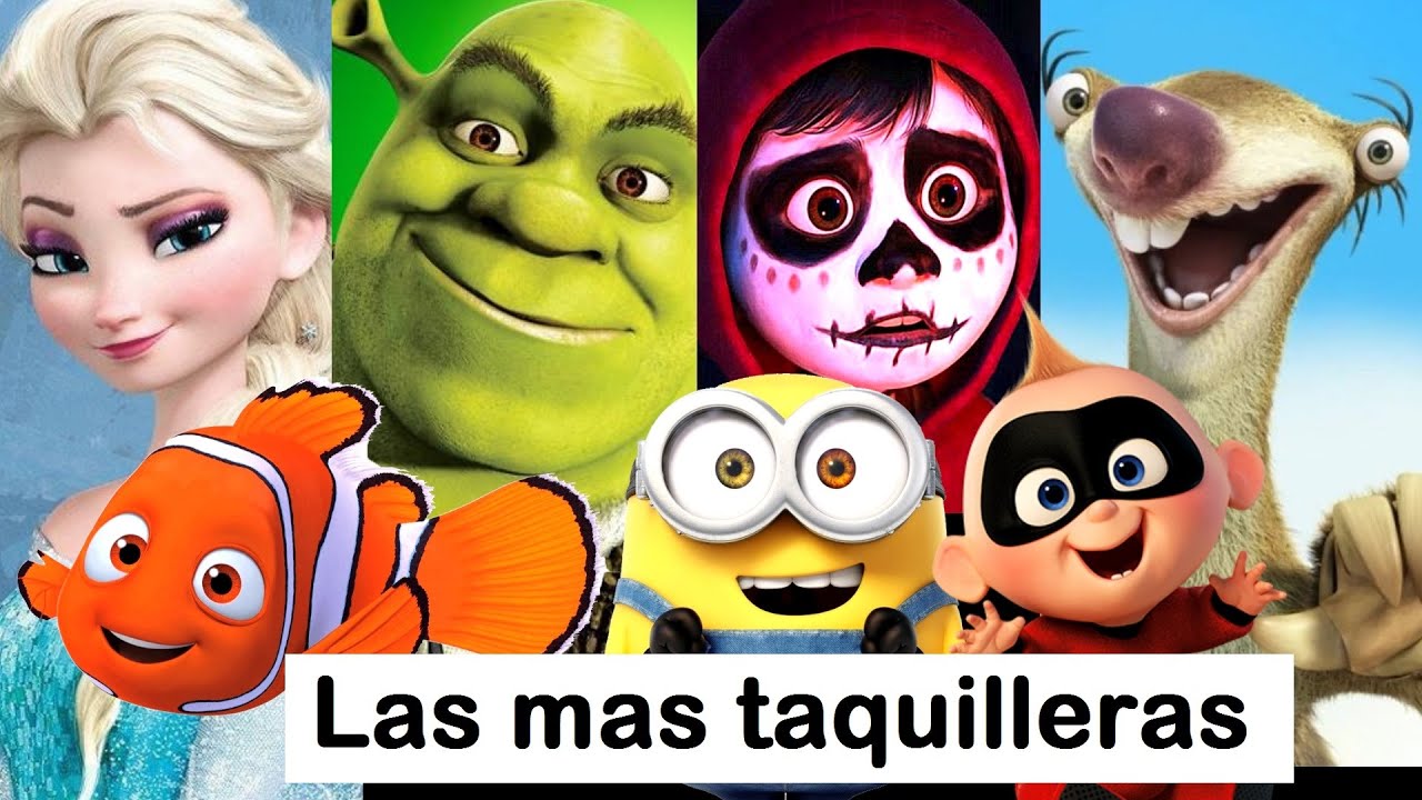 LAS PELICULAS ANIMADAS MAS TAQUILLERAS DE LA HISTORIA (Noviembre/2019). Frozen, Shrek, Minions.