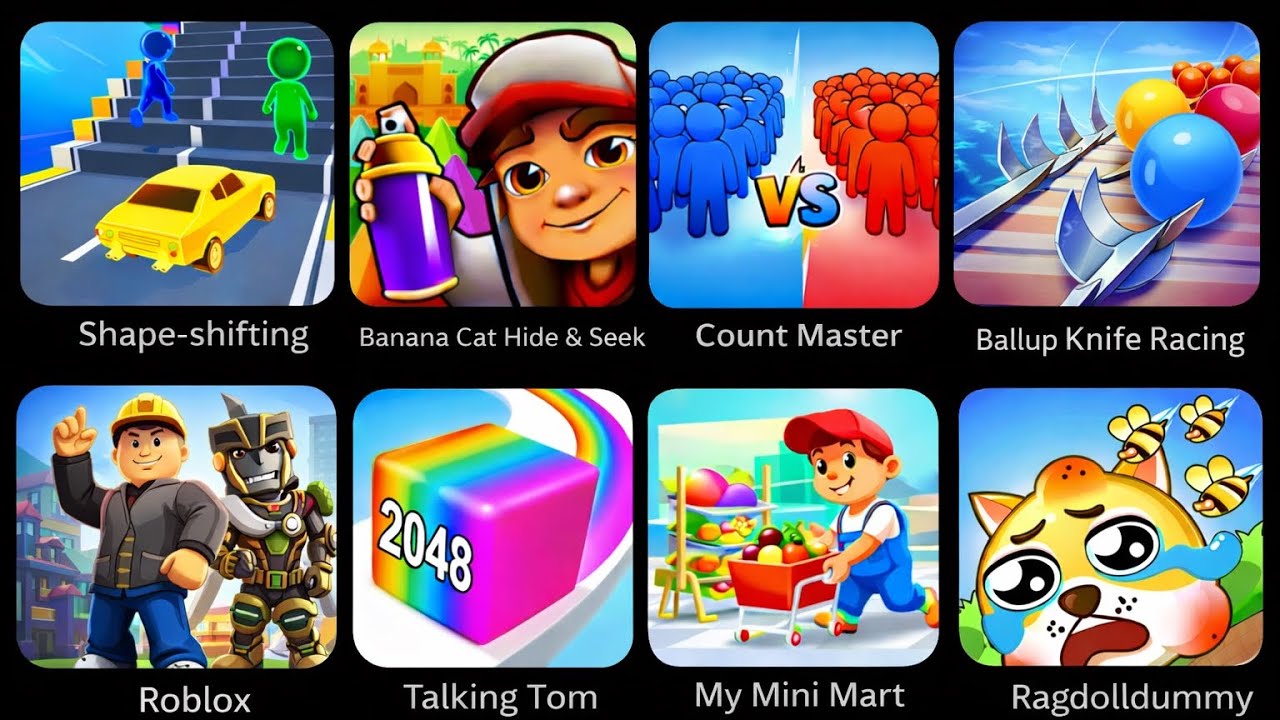 Shape-Shifting,BananaCat: Hide & Seek,Count Master,Ballup: KnifeRacing,Roblox
