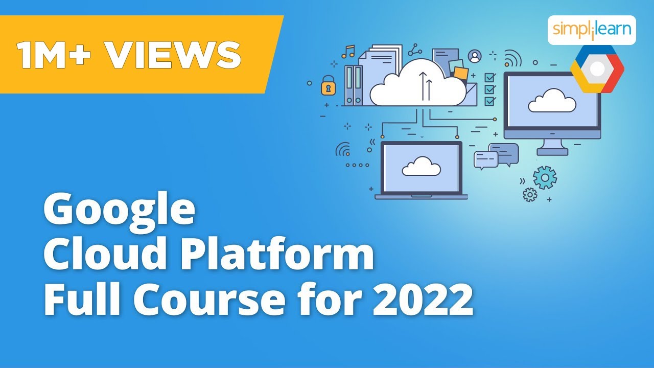Google Cloud Platform Full Course | Google Cloud Platform Tutorial | Cloud Computing | Simplilearn