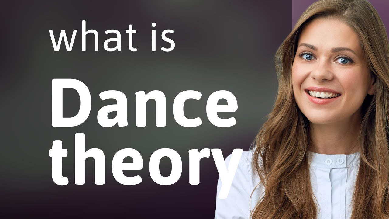Understanding Dance Theory: A Guide for English Learners