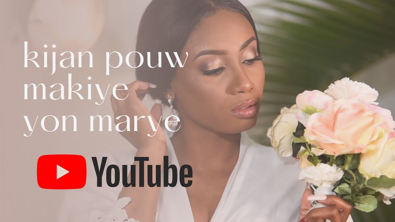 Kijan pouw makiye yon marye