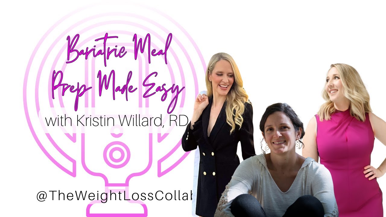 Bariatric Meal Prep Made Easy with Kristin Willard