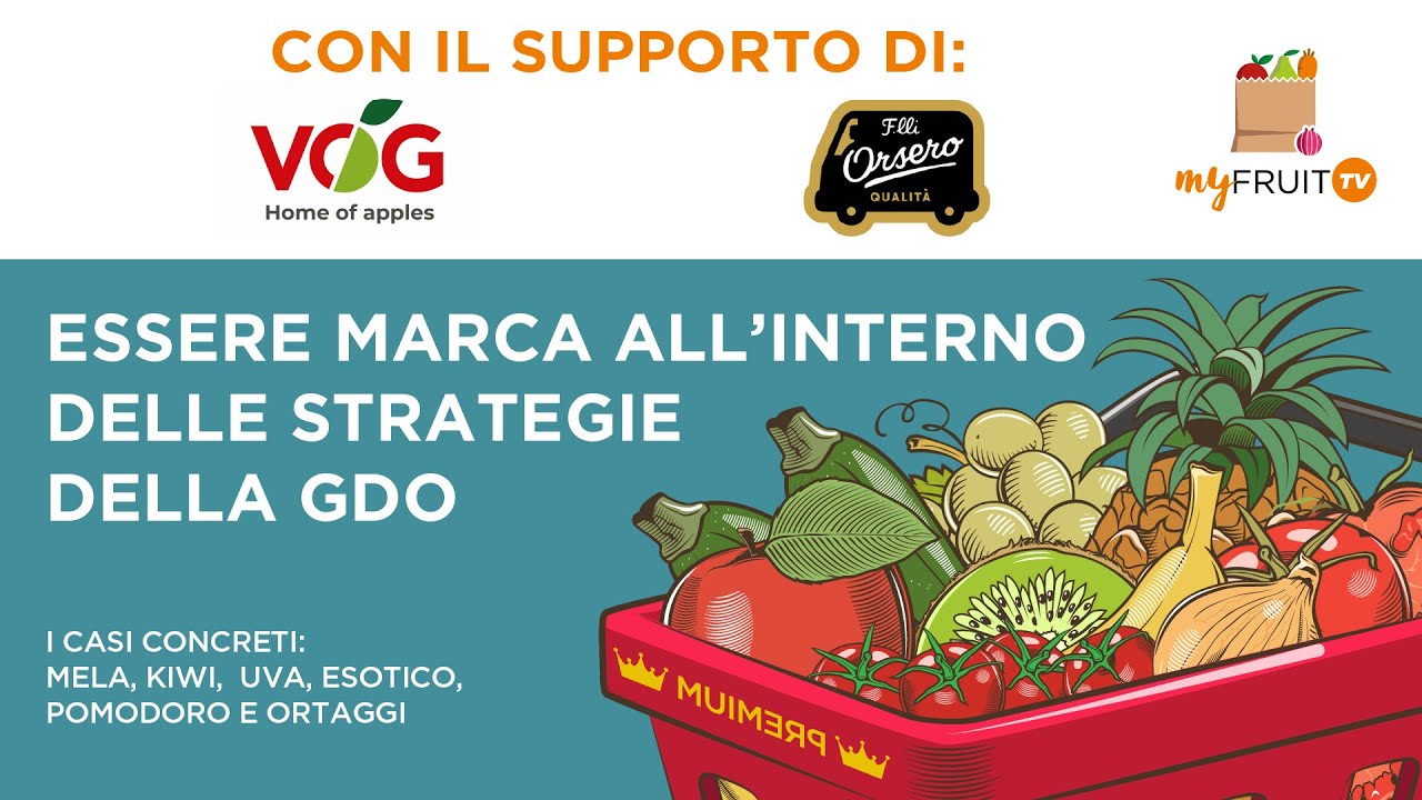myfruit.TV: Essere marca all’interno delle strategie della Gdo
