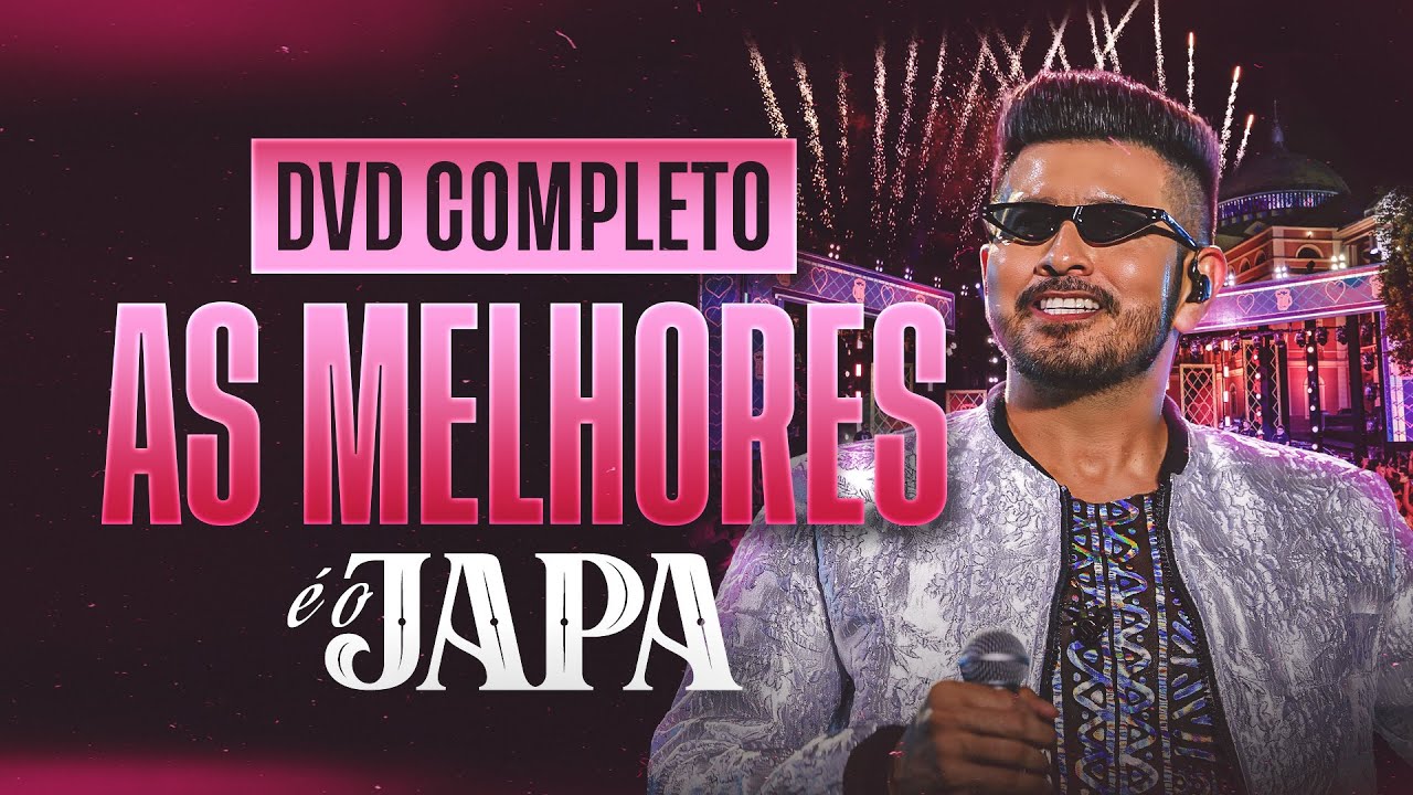 AS MELHORES - DVD É O JAPA ( COMPLETO 2025 )