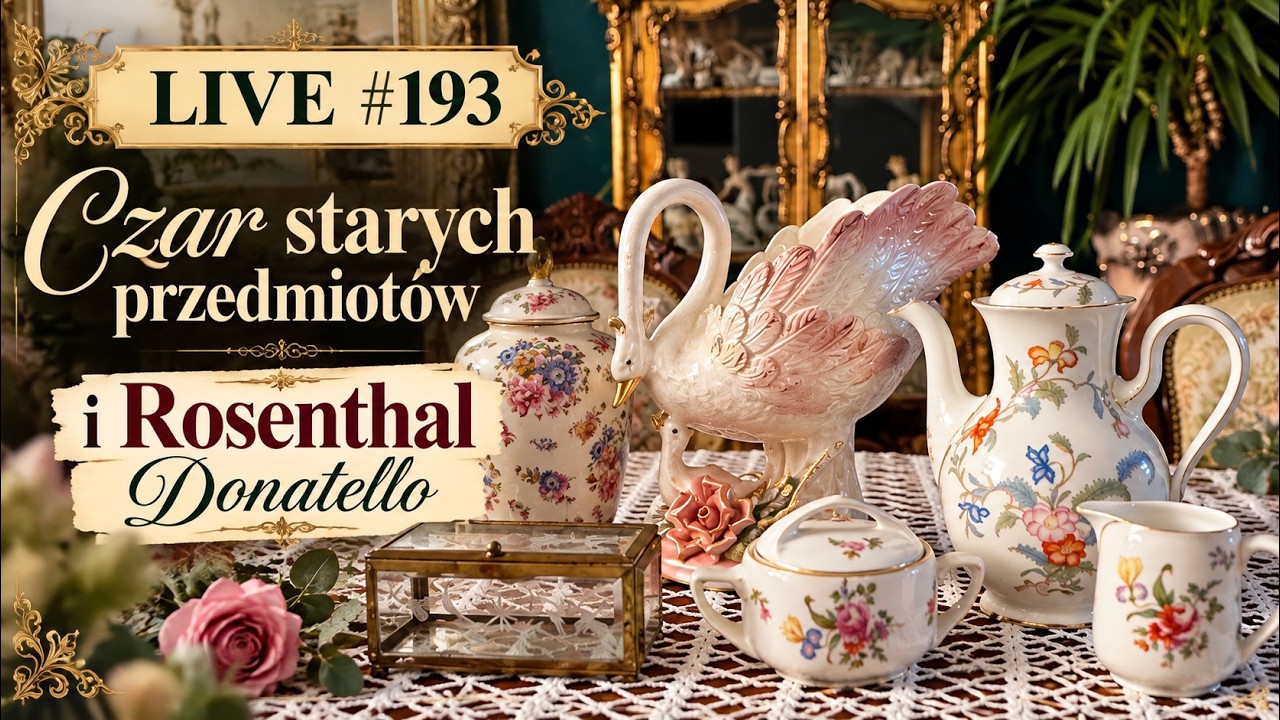 #193 Czar starych przedmiot&oacute;w i Rosenthal Donatello