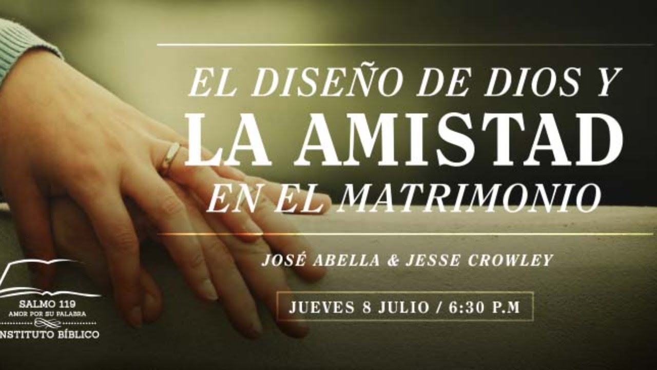 El Diseño de Dios y la Amistad en el Matrimonio
