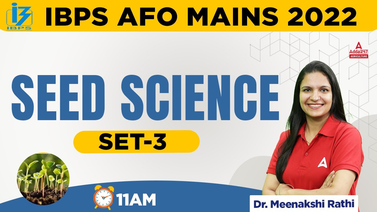 IBPS AFO Mains Classes | Seed Science Set 3 | by Dr. Meenakshi Rathi