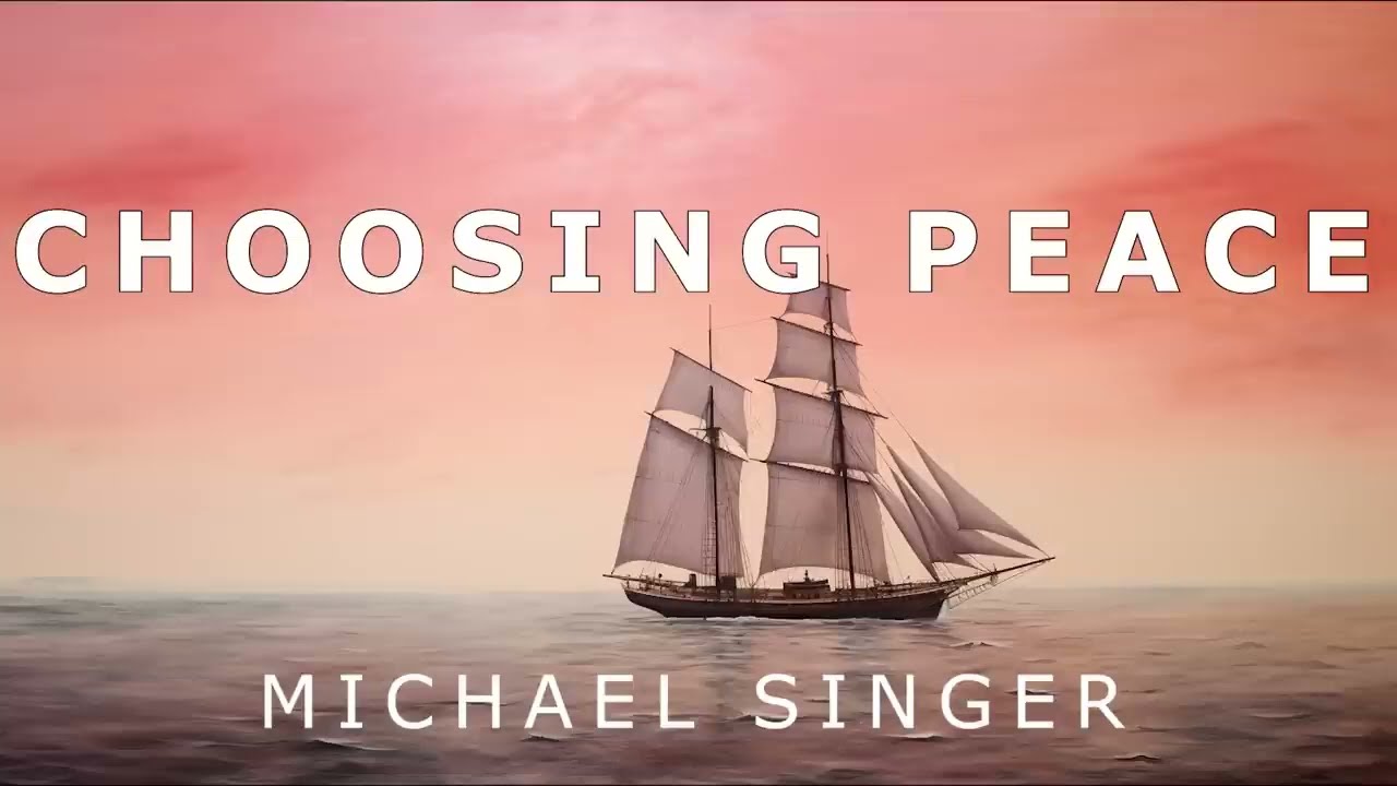 Michael Singer - Choosing Peace