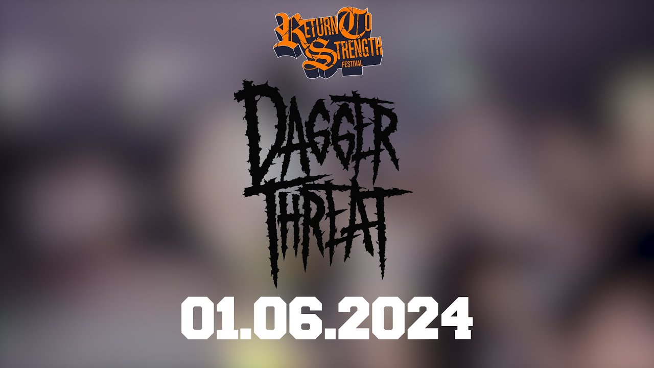DAGGER THREAT - Return To Strength Fest 2024