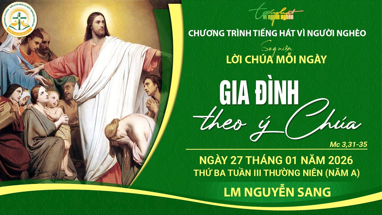 SUY NIỆM LỜI CHÚA MỖI NGÀY | GIA ĐÌNH THEO Ý CHÚA | LM NGUYỄN SANG | THỨ BA TUẦN III TN, 27.01.2026