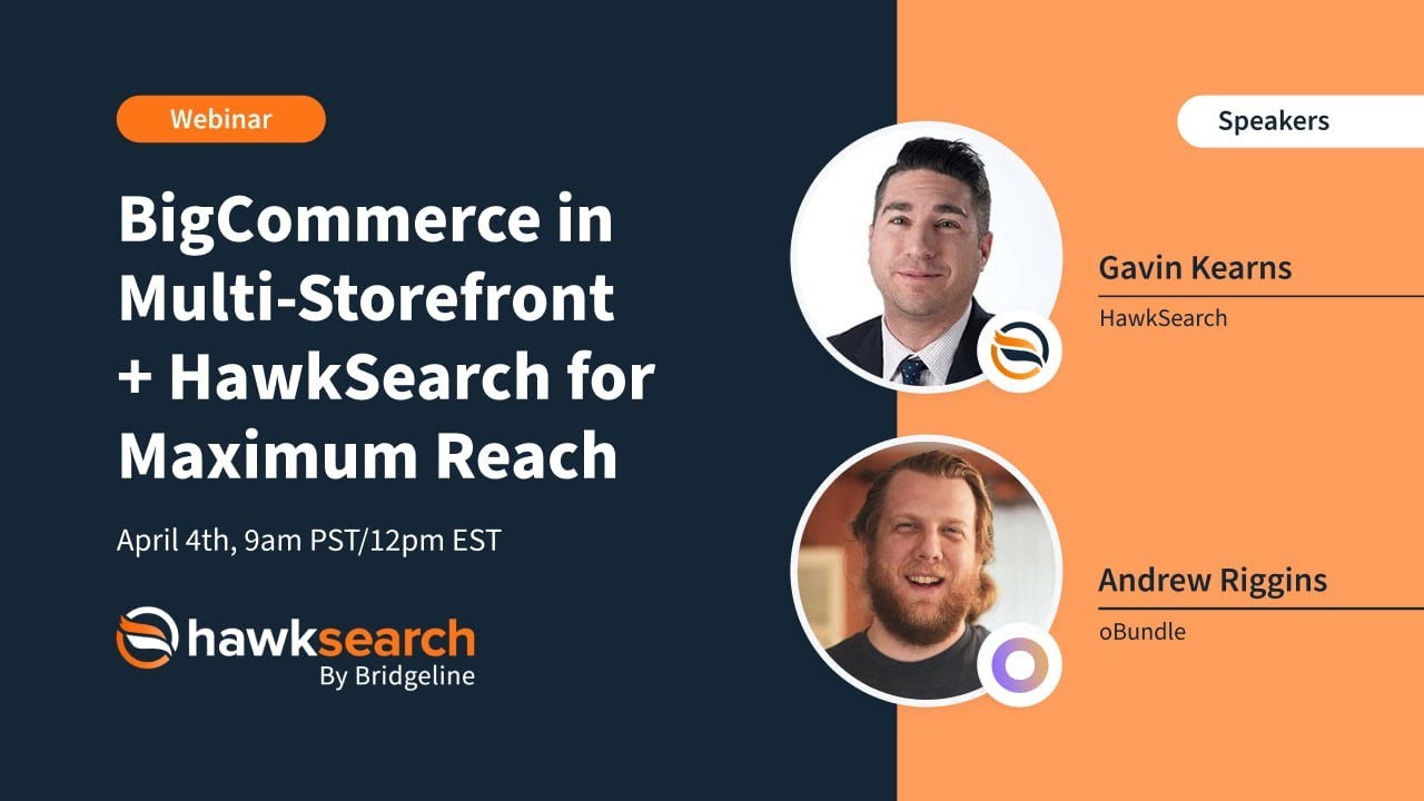 BigCommerce in Multi-Storefront + HawkSearch for Maximum Reach