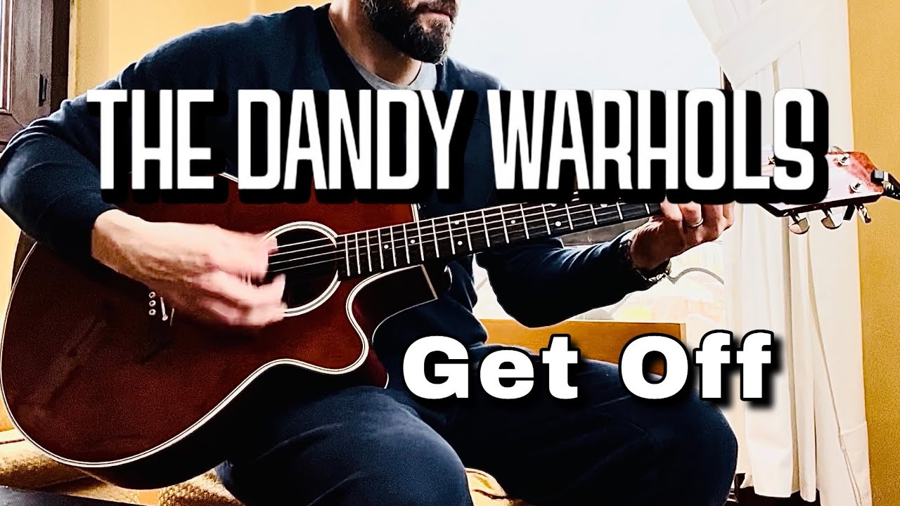 The Dandy Warhols - Get Off (Guitar Cover Riff)