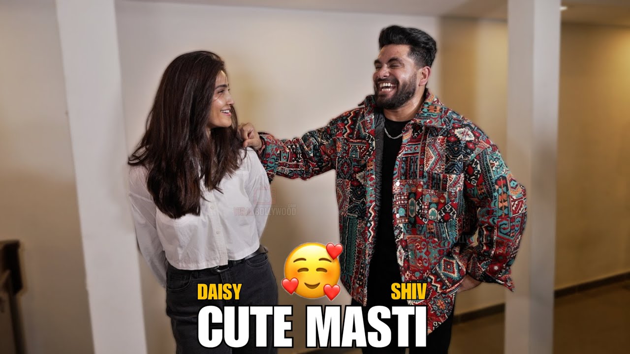Daisy को Marathi मैंने सिखाया है! Shiv Thakare CUTE Masti With Daisy Shah