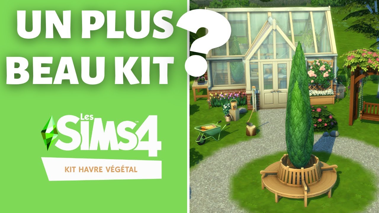 IL MANQUE ces OBJETS dans le KIT Havre végétal 🌱 Les Sims 4