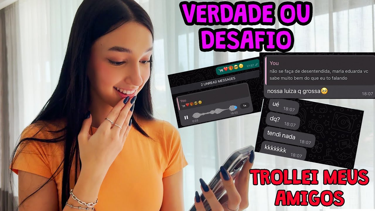 VERDADE OU DESAFIO - Trollei meus Amigos | Luluca