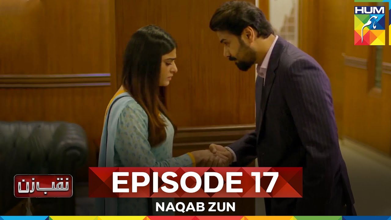 Naqab Zun Episode 17