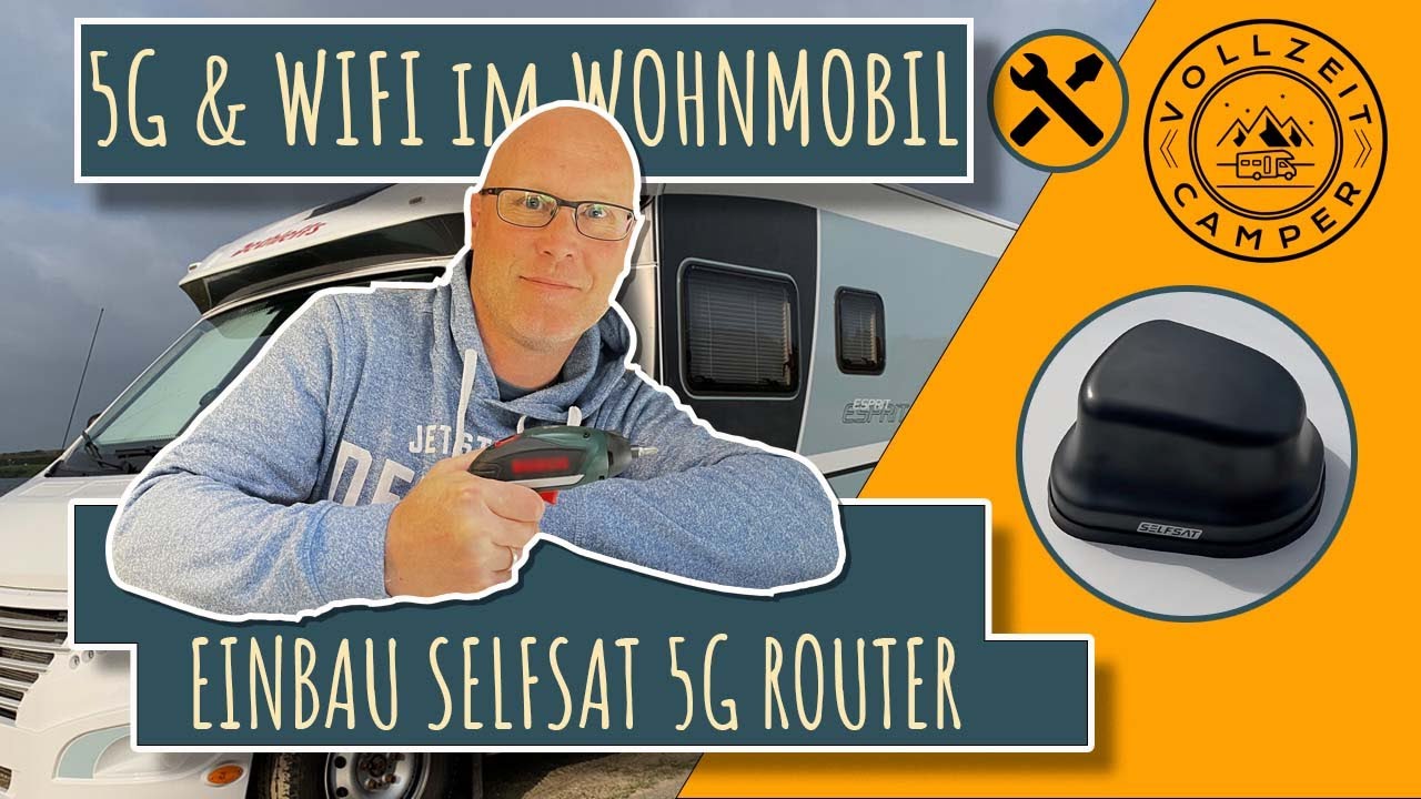 Schnelles 5G Internet im Wohnmobil / Camper | Einbau Router & Einrichtung | SELFSAT MWR 5500