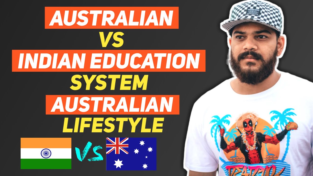 Australian vs indian education system/ Australian education system