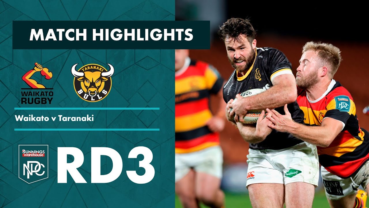 RD 3 HIGHLIGHTS: Waikato v Taranaki (Bunnings NPC 2023)