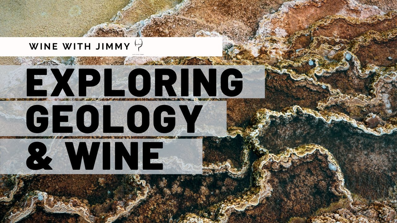Geology and Wine with Jimmy Smith - ideal for WSET L4 and above