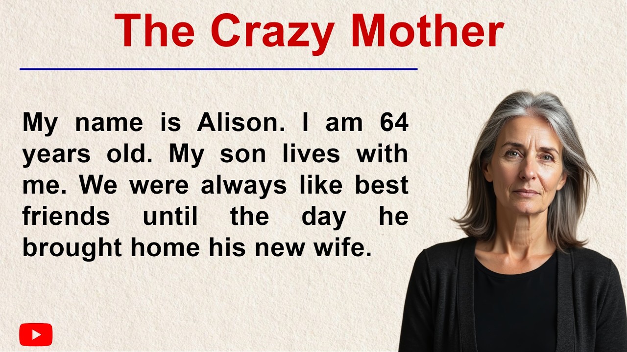 My Son Thinks I'm The Crazy Mother ✅ Emotional English Story for Listening (A1_A2 Level) ✅