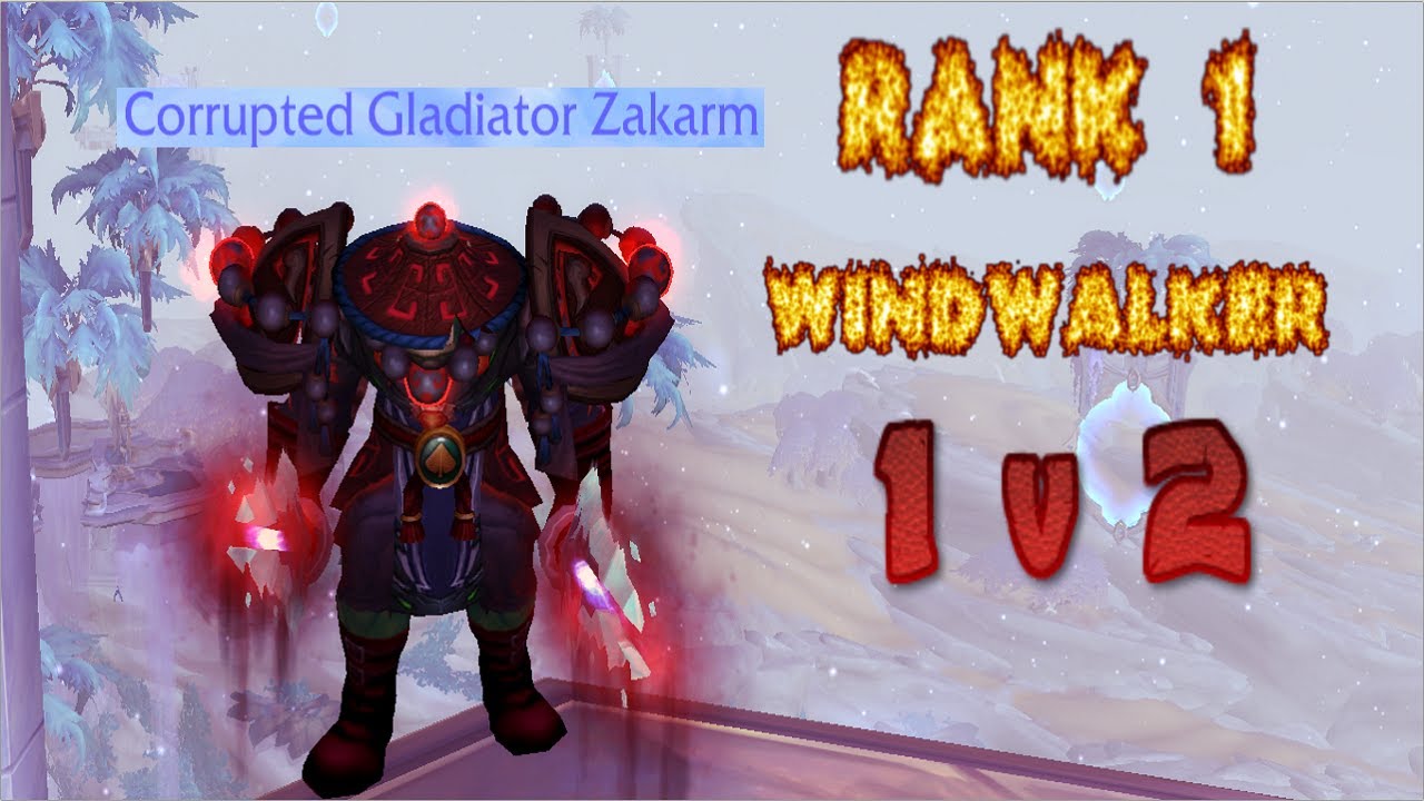 Windwalker 1v2 Shadowlands 9.0 - Rank 1 / 3300xp WW
