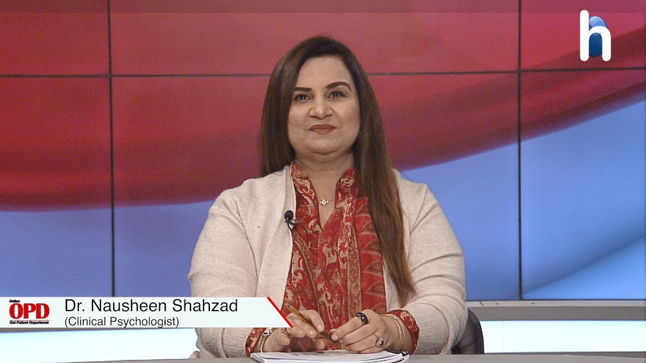 #HNow | Watch OPD Online with Dr.  Nausheen Shahzad (Clinical Psychologist)
