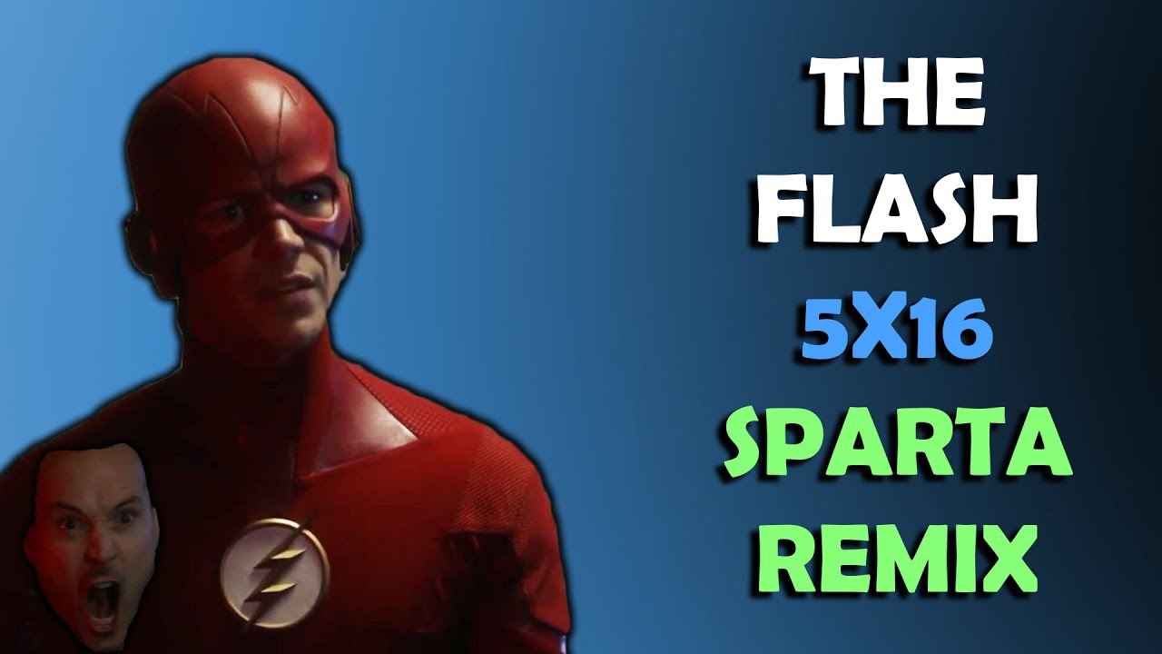 The Flash 5X16 Sparta Remix